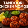 Chicken Tandoori Momos
