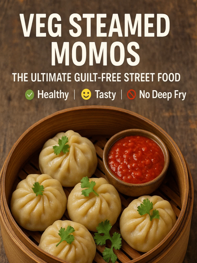 Veg steamed Momos: The Ultimate Guilt-Free street food