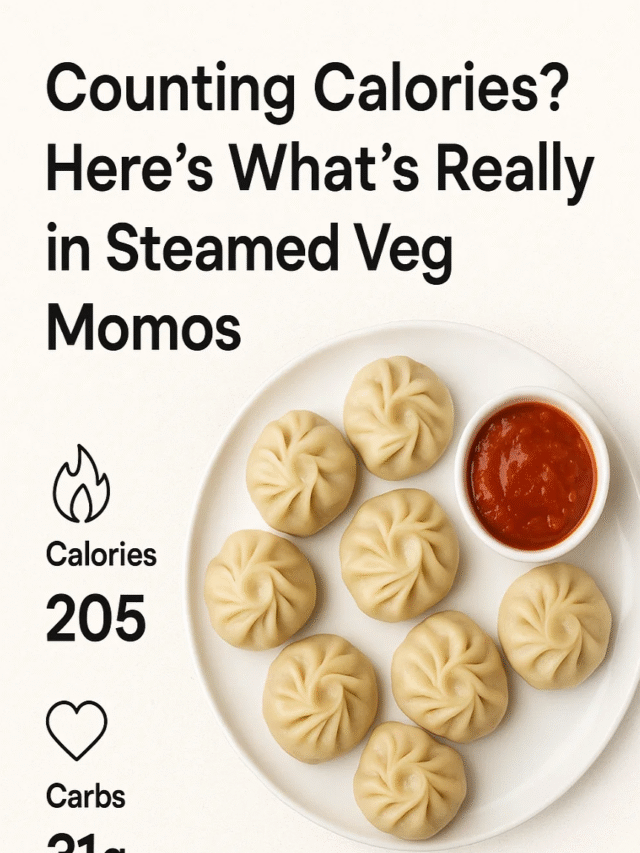 Counting Calories? Here’s What’s Really in Steamed Veg Momos