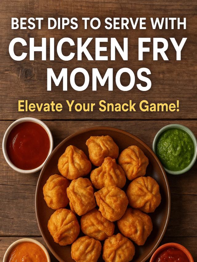 Best Dips to Serve with Chicken Fry Momos