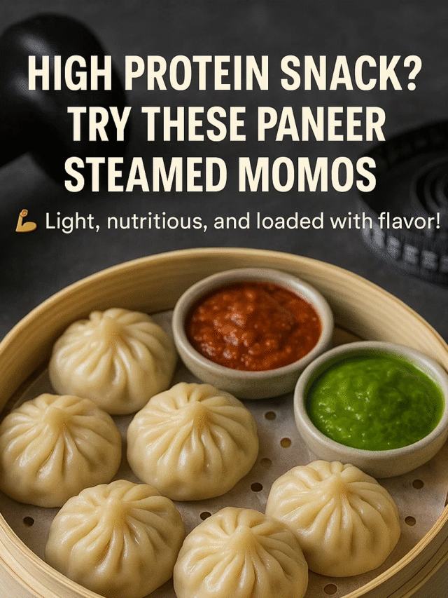 High Protein Snack? Try These Paneer Steamed Momos