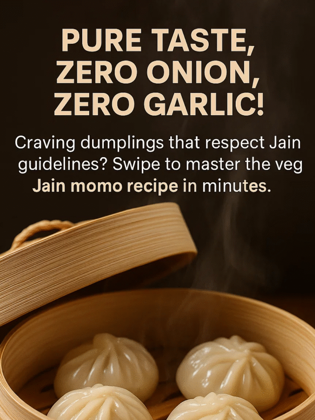 Veg Jain Momos: Pure, Flavorful & 100% No Onion No Garlic!