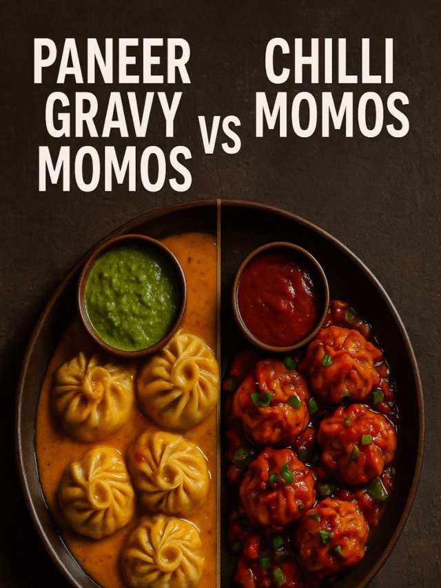 Paneer Gravy Momos vs Chilli Momos – Who Wins the Flavor Game?