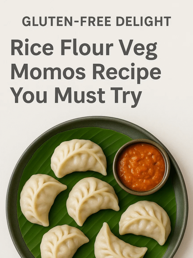 Gluten-Free Delight: Rice Flour Veg Momos Recipe You Must Try