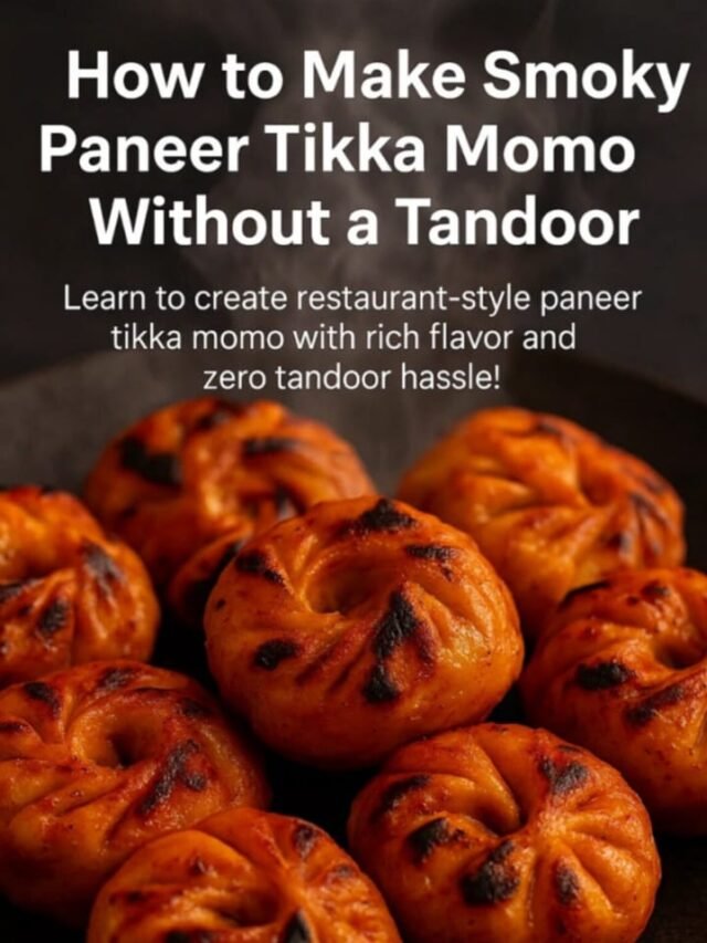 How to Make Smoky Paneer Tikka Momo Without a Tandoor
