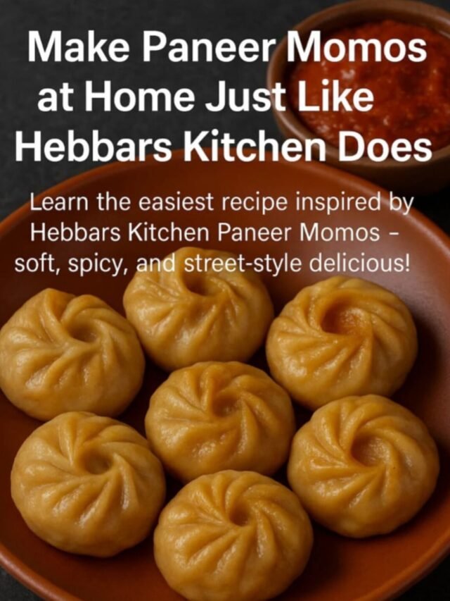 Make Paneer Momos at Home Just Like Hebbars Kitchen Does