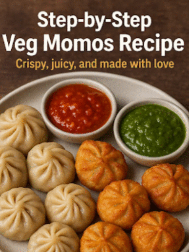 Step-by-Step Veg Momos Recipe