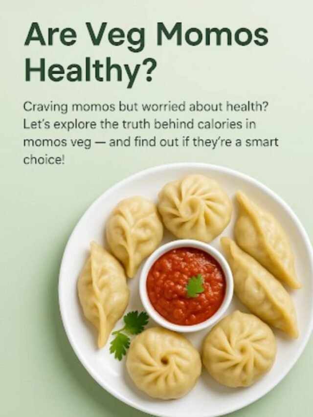 Are Veg Momos Healthy?