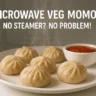 how to make veg momos in microwave